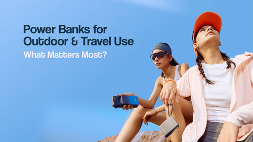 Power Banks for Outdoor & Travel 
