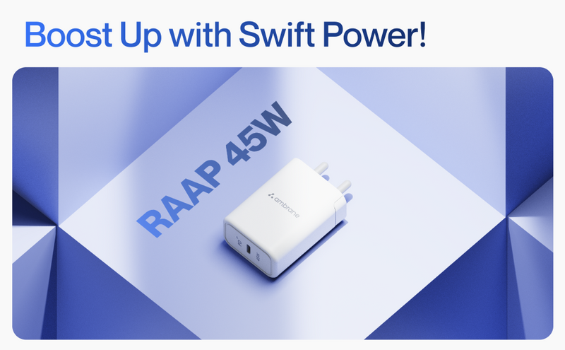 Ambrane RAAP 45 45W BoostedSpeed Charger